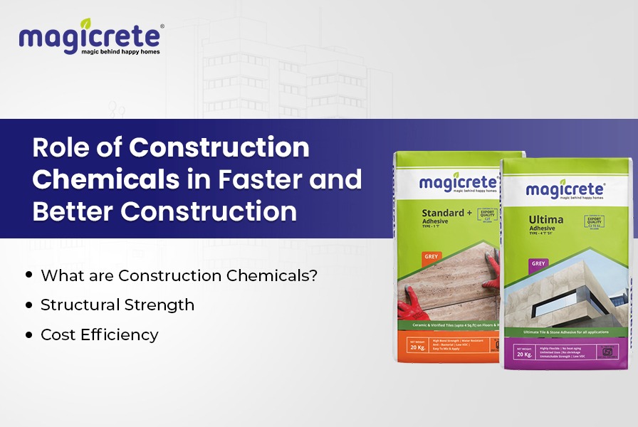 Role of Construction Chemicals in Faster and Better Construction