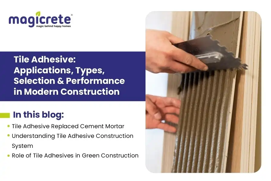 Tile Adhesive: Applications, Types, Selection & Performance in Modern Construction