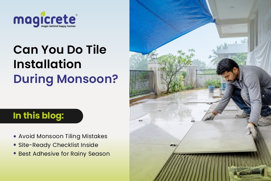 tile-installation-during-monsoon-contractor-guide